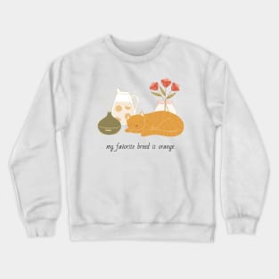My Favorite Breed Is Orange Cat Crewneck Sweatshirt